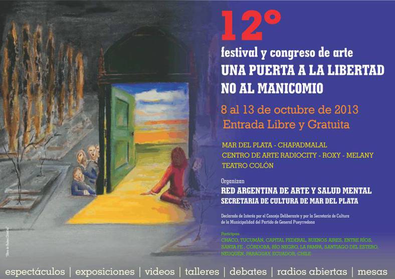 Festival y congreso de arte N°12: -“una puerta a la libertad – no al manicomio