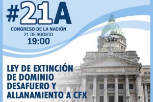21A: convocan a una marcha para pedir el desafuero de CFK