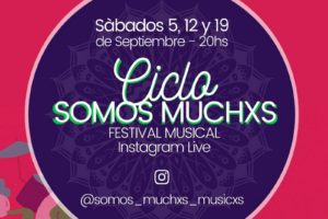 Se conoce la programación del festival musical “Somos Muchxs”