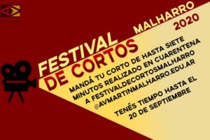 La Malharro convoca a un Festival de Cortos hechos durante la cuarentena