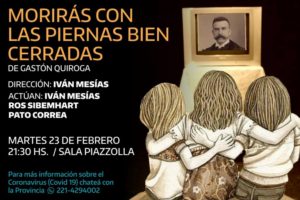 “Morirás con las piernas bien cerradas” sube a escena hoy en la Sala Piazzolla