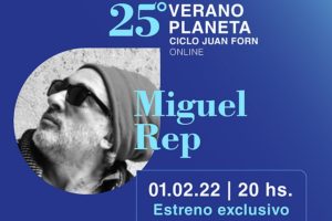 Miguel Rep se presenta hoy en el ciclo “Verano Planeta 25 Años”