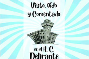 Visto, Oído y Comentado en H. C. Delirante