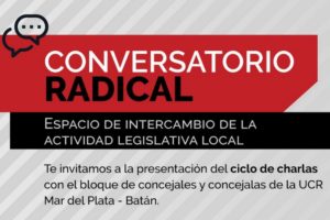 Se presentará mañana el ciclo de charlas Conversatorio Radical