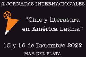 Inscriben para las II Jornadas Internacionales “Cine y literatura en América Latina”
