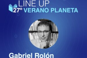 Gabriel Rolón protagonizará el último encuentro del ciclo “Verano Planeta 2024”
