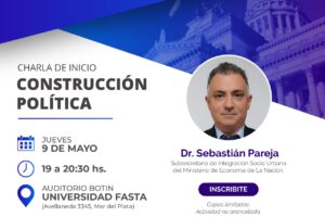 Se realizará en la Universidad FASTA, seminario de Construcción Política y Gobierno