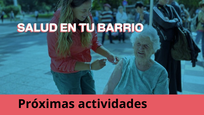 “Salud en tu Barrio”: próximas actividades