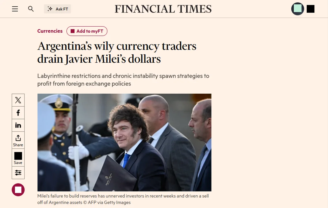 Financial Times expone la «viveza» de los ahorristas argentinos: «Drenan los dólares de Javier Milei»