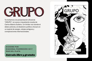 El escritor Carlos Sulleiro presenta su nueva novela “Grupo”